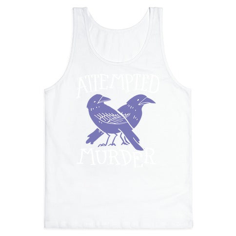 Attempted Murder Tank Top
